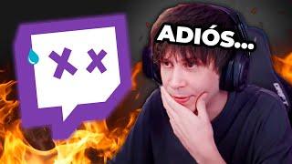 El Final de Twitch... 