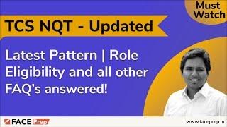 TCS NQT 2021 | Registration, Preparation, Pattern and more | All  FAQs Answered