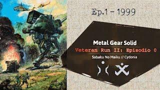 1999 - Metal Gear 2: Solid Snake [Ep. 1 di 5] Veteran Run: Episodio 0 w/ Sabaku