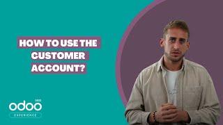 How to use the customer account?