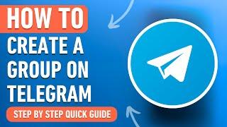 How to Create a Group on Telegram [2024] Easy Tutorial