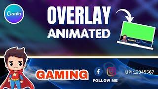 How to make Animated Streaming Gaming Overlay in Canva | Stream banner