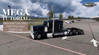 ATS 1.50 MEGA TUTORIAL Reshade/TAA/JBX/PNG/CONFIG.cfg EASY and FAST