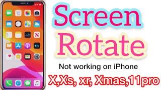 Screen Rotation ?Screen Rotate Not Working On IPhone X IPhone XS IPhone XR IPhone Xmas IPhone 11pro