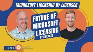 Future of Microsoft Licensing by LicenseQ