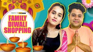 Alright! | Family Ki Diwali Shopping | Ft. Anushka Kaushik & Badri Chavan