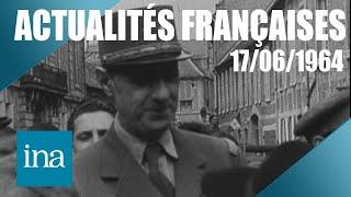 Les Actualités Françaises du 17/06/1964 : l'appel du 18 juin | INA Actu