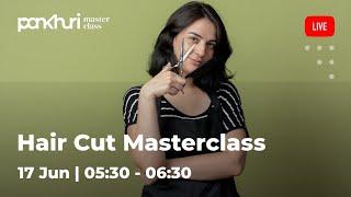 Hair Cut Masterclass