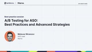 App Growth Week 2023 | A/B Testing for ASO: Best Practices and Advanced Strategies