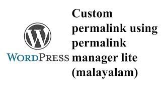 Custom permalink using permalink manager lite | Wordpress (malayalam))