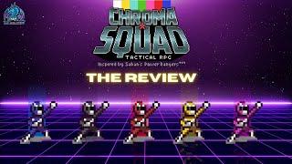 Chroma Squad Rewind Review in 2021