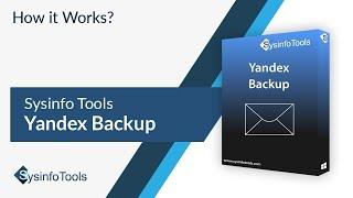 How to Backup & Save Yandex Email to Hard Drive | Yandex Backup Tool | SysinfoTools