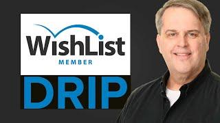 Wishlist Member: DRIP content easily!