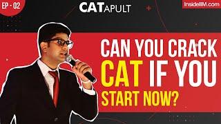 6 Months To CAT 2024: Preparation Strategy That Helped Me Score 99+%ile, Ft. Debrup | CATapult Ep 2