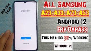 Samsung A53 5G Frp bypass Without pc | Samsung A33/A73/A23 Google Account bypass Android 12 |New2023