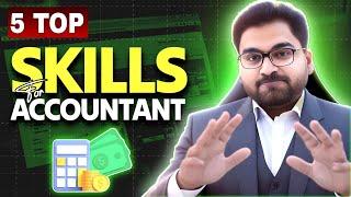 5 Top Skills for Accountants in 2024 | How to be an Accountant & Successful in Business World?