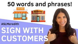 Learn ASL: 50 Phrases to Sign with Store or Restaurant Customers! (Basic beginner sign language)