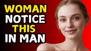 What Women REALLY Notice First About Men (The Secrets That Make Them Attracted to You) | Stoic