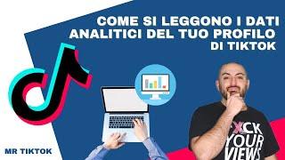 Come si LEGGONO I DATI ANALITICI DEL TUO PROFILO TikTok