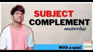 Subject Complement in English || Basic + advanved English lesson @EnglishWithAshish