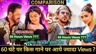 Sikandar vs Pathan First 60 Hours Song Views Report | Sikandar Movie | Salman Khan| Shahrukh Khan