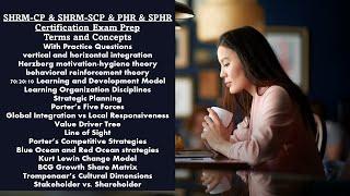 SHRM-CP & SHRM-SCP & PHR & SPHR Certification Exam.Terms, Concepts,Questions and Answers. Part THREE