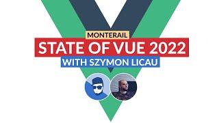 The State of Vue in 2022 with Monterail's Szymon Licau
