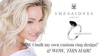 HOW I BUILT my CUSTOM RING DESIGN at SHESAIDYES.COM! | UNBOXING MY DESIGN! | THIS AMAZING NEW HAIR!