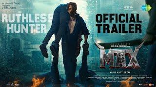 Max - Tamil Trailer | Kichcha Sudeep | B Ajaneesh Loknath | Vijay Kartikeyaa