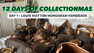 Day 1 - Louis Vuitton Monogram Handbags | 12 DAYS OF COLLECTIONMAS
