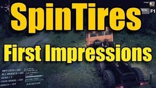 SPINTIRES FIRST IMPRESSIONS