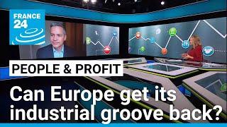 Can Europe get its industrial groove back? • FRANCE 24 English