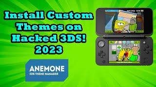 3DS Homebrew: Add Custom Themes (Anemone Guide 2023)