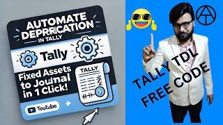 Automate Fixed Assets Depreciation Journal Entry in Tally | Gateway of Tally Menu Customization ️