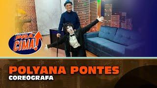 POLYANA PONTES / PROGRAMA PRA CIMA DIA 12 01 #2023  #pgmpracima