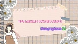 TIPS MEMILIH DOKTER OBGYN! SHARING PENGALAMAN