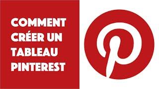 Comment créer un tableau Pinterest !