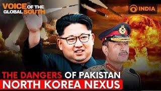 The Dangers of Pakistan – North Korea Nexus | Voice Of The Global South