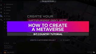 Bit.Country Tutorial - How to Create a Metaverse