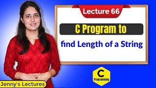 C_66 Program to Find Length of a String | C Programming Language