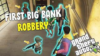 MY FIRST BIG BANK ROBBERY IN GTA V | EPIC FAIL | GTA V RP