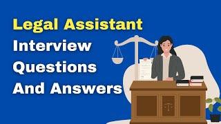 Legal Assistant Interview Questions And Answers