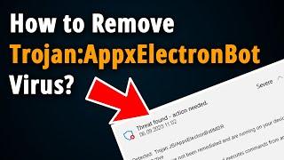 How to Remove Trojan:JS/AppxElectronBot!MSR? [ Easy Removal ]