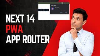 Next 14 (app router) PWA