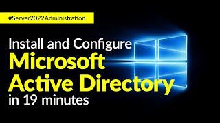 Windows Server 2022 Active Directory Installation and Configuration | Kou Louise Academy