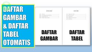 Cara Membuat Daftar Gambar dan Daftar Tabel Secara Otomatis