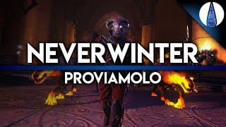 LA MIA PRIMA VOLTA SU NEVERWINTER! ▶ NEVERWINTER Gameplay ITA - PROVIAMOLO!