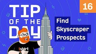 How to Find Link Prospects for Skyscraper Link Building [ToD 16]