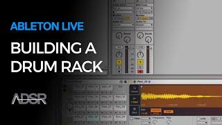 Building a Drum Rack in Ableton Live