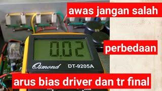 cara yang benar aman cek arus bias dan arus idel pada power amplifier